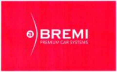 BREMI PREMIUM CAR SYSTEMS Logo (WIPO, 18.04.2007)