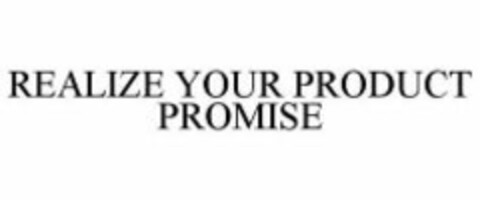 REALIZE YOUR PRODUCT PROMISE Logo (WIPO, 11/21/2011)