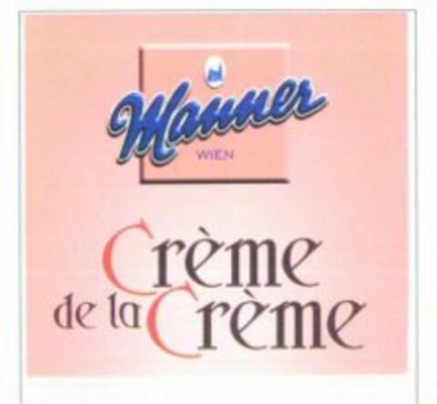 Manner WIEN Crème de la Crème Logo (WIPO, 13.12.2005)