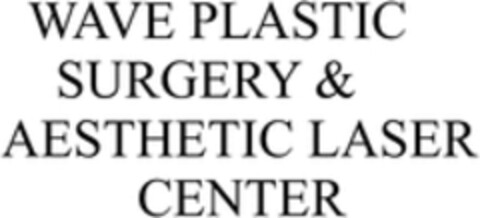 WAVE PLASTIC SURGERY & AESTHETIC LASER CENTER Logo (WIPO, 13.12.2016)