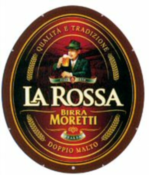 QUALITÀ E TRADIZIONE DAL 1859 LA ROSSA BIRRA MORETTI ITALIA DOPPIO MALTO Logo (WIPO, 07/21/2010)
