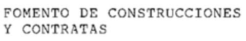 FOMENTO DE CONSTRUCCIONES Y CONTRATAS Logo (WIPO, 28.07.1995)