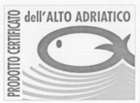 PRODOTTO CERTIFICATO dell'ALTO ADRIATICO Logo (WIPO, 12/13/2005)