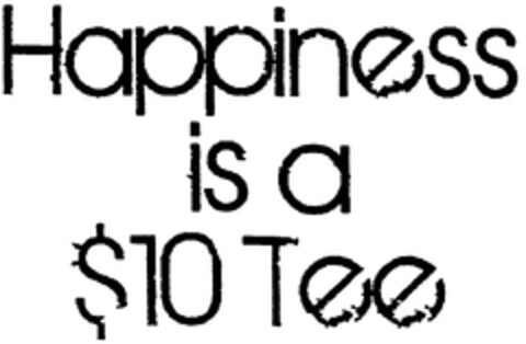 Happiness is a $10 Tee Logo (WIPO, 13.07.2010)