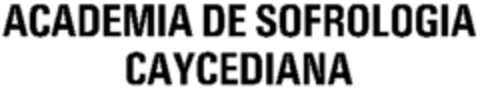 ACADEMIA DE SOFROLOGIA CAYCEDIANA Logo (WIPO, 27.06.1994)