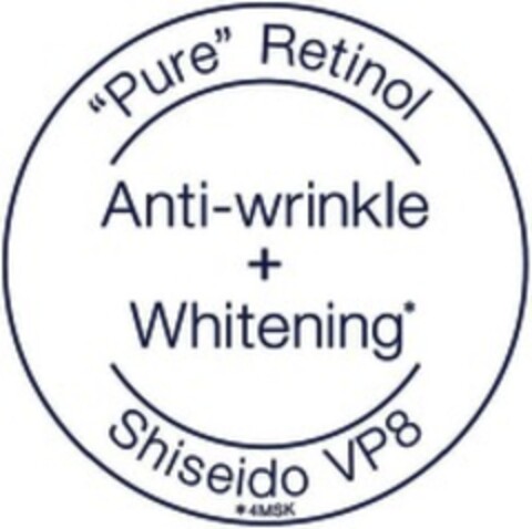 "Pure" Retinol Anti-wrinkle + Whitening* Shiseido VP8 *4MSK Logo (WIPO, 22.11.2017)