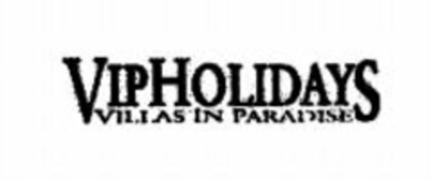 VIPHOLIDAYS VILLAS IN PARADISE Logo (WIPO, 20.08.2007)