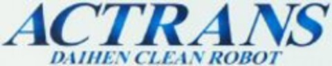 ACTRANS DAIHEN CLEAN ROBOT Logo (WIPO, 12.12.2011)