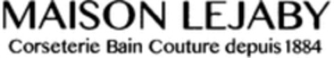 MAISON LEJABY Corseterie Bain Couture depuis 1884 Logo (WIPO, 21.12.2012)