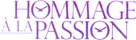 HOMMAGE À LA PASSION Logo (WIPO, 26.02.2010)
