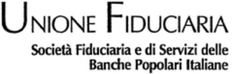 UNIONE FIDUCIARIA Società Fiduciaria e di Servizi delle Banche Popolari Italiane Logo (WIPO, 20.04.2010)