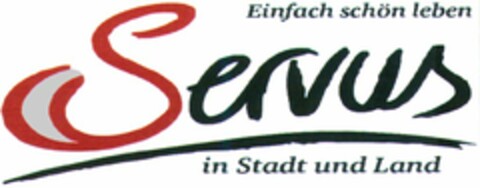 Einfach schön leben Servus in Stadt und Land Logo (WIPO, 22.12.2010)