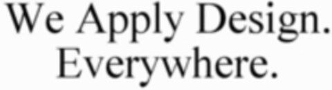 We Apply Design. Everywhere. Logo (WIPO, 04/15/2019)