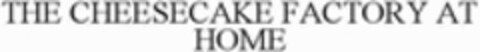 THE CHEESECAKE FACTORY AT HOME Logo (WIPO, 20.02.2017)