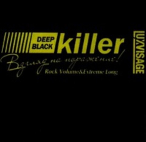 DEEP BLACK killer Rock Volume&Extreme Long LUXVISAGE Logo (WIPO, 06/29/2020)