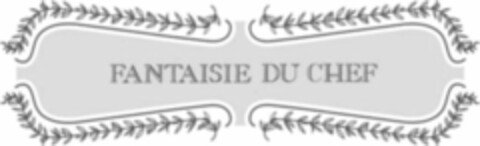 FANTAISIE DU CHEF Logo (WIPO, 26.05.2008)