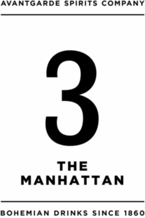 AVANTGARDE SPIRITS COMPANY 3 THE MANHATTAN BOHEMIAN DRINKS SINCE 1860 Logo (WIPO, 04/26/2016)