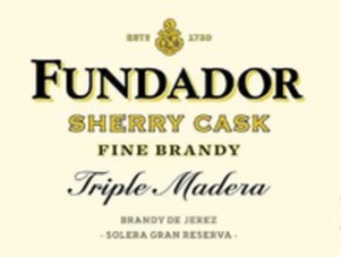ESTD 1730 FUNDADOR SHERRY CASK FINE BRANDY Triple Madera BRANDY DE JEREZ SOLERA GRAN RESERVA Logo (WIPO, 11/22/2022)
