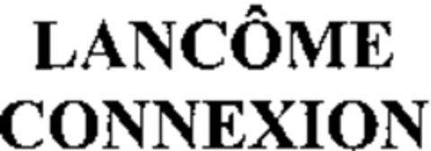 LANCÔME CONNEXION Logo (WIPO, 05.11.2002)