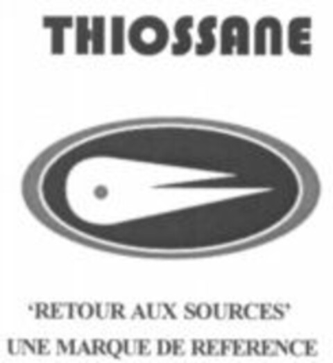 THIOSSANE 'RETOUR AUX SOURCES' UNE MARQUE DE REFERENCE Logo (WIPO, 31.05.2007)