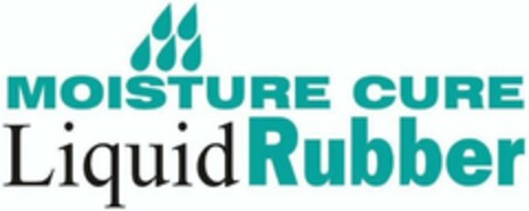 MOISTURE CURE Liquid Rubber Logo (WIPO, 06/10/2016)