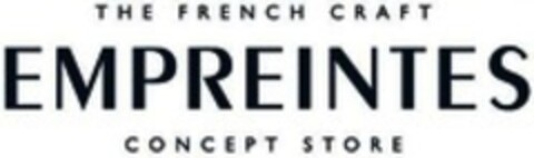 EMPREINTES THE FRENCH CRAFT CONCEPT STORE Logo (WIPO, 06.12.2016)