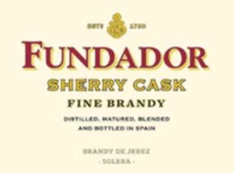 ESTD 1730 FUNDADOR SHERRY CASK FINE BRANDY DISTILLED, MATURED, BLENDED AND BOTTLED IN SPAIN BRANDY DE JEREZ SOLERA Logo (WIPO, 22.11.2022)