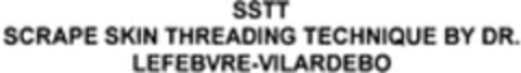 SSTT SCRAPE SKIN THREADING TECHNIQUE BY DR. LEFEBVRE-VILARDEBO Logo (WIPO, 12/20/2013)