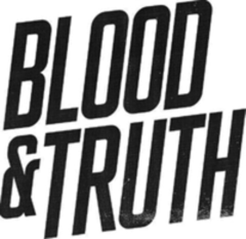 BLOOD & TRUTH Logo (WIPO, 04/19/2018)