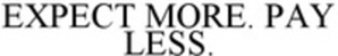 EXPECT MORE. PAY LESS. Logo (WIPO, 03/12/2009)