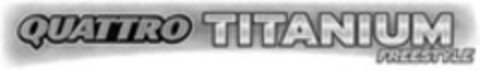 QUATTRO TITANIUM FREESTYLE Logo (WIPO, 16.03.2009)