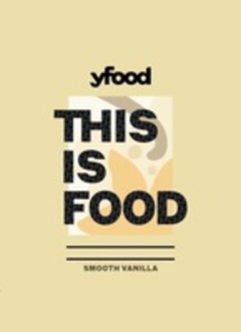 yfood THIS IS FOOD – SMOOTH VANILLA Logo (WIPO, 21.09.2022)