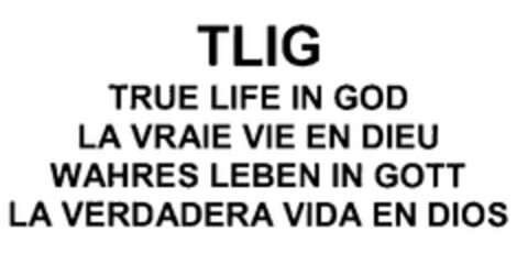 TLIG TRUE LIFE IN GOD LA VRAIE VIE EN DIEU Logo (WIPO, 04/11/2006)