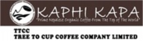 KAPHI KAPA "Prime Nepalese Organic Coffee From The Top of the World" TTCC TREE TO CUP COFFEE COMPANY LIMITED NAMASTE EVEREST TRADING PVT.LTD TRADING NEPALESE ORGANIC PRODUCTS Logo (WIPO, 08/28/2019)