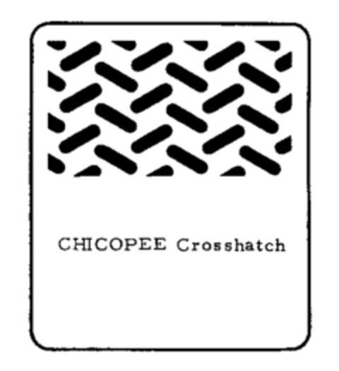 CHICOPEE Crosshatch Logo (WIPO, 03.10.1973)