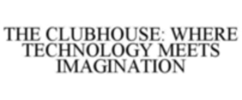 THE CLUBHOUSE: WHERE TECHNOLOGY MEETS IMAGINATION Logo (WIPO, 04.01.2016)