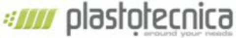 plastotecnica around your needs Logo (WIPO, 05.05.2011)