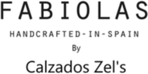 FABIOLAS HANDCRAFTED IN SPAIN By Calzados Zel´s Logo (WIPO, 06/28/2023)