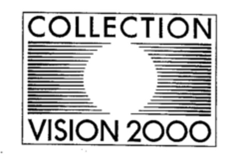 COLLECTION VISION 2000 Logo (WIPO, 04/05/1989)