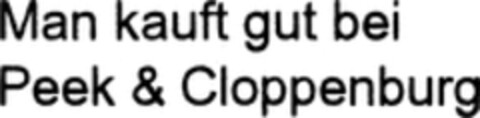 Man kauft gut bei Peek & Cloppenburg Logo (WIPO, 01.10.1998)