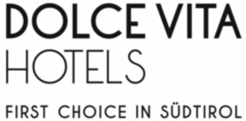 DOLCE VITA HOTELS FIRST CHOICE IN SÜDTIROL Logo (WIPO, 29.09.2020)