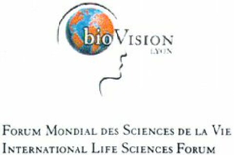 bioVision LYON FORUM MONDIAL DES SCIENCES DE LA VIE INTERNATIONAL LIFE SCIENCES FORUM Logo (WIPO, 06.08.1999)