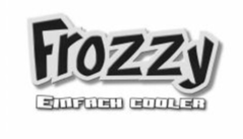 Frozzy EINFACH COOLER Logo (WIPO, 03.07.2008)