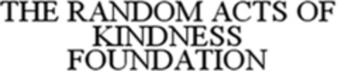 THE RANDOM ACTS OF KINDNESS FOUNDATION Logo (WIPO, 11/10/2010)