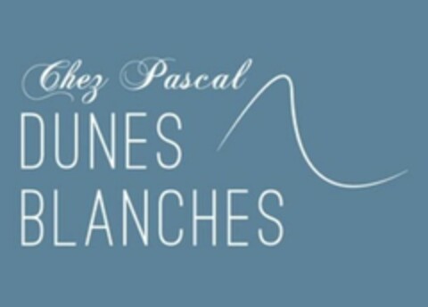 Chez Pascal DUNES BLANCHES Logo (WIPO, 27.02.2018)