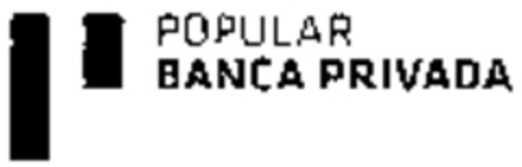 POPULAR BANCA PRIVADA Logo (WIPO, 11.04.2008)