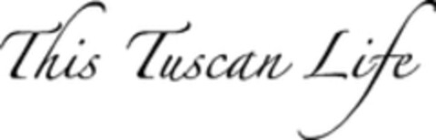 This Tuscan Life Logo (WIPO, 04.08.2017)