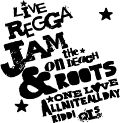 LIVE REGGA JAM on tHe bEaCH & ROOTS ONE LOVE ALLNITEALLDAY RIDDI QLs Logo (WIPO, 11/19/2010)