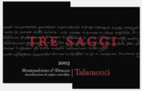 TRE SAGGI 2003 Montepulciano d'Abruzzo Talamonti Logo (WIPO, 16.07.2015)