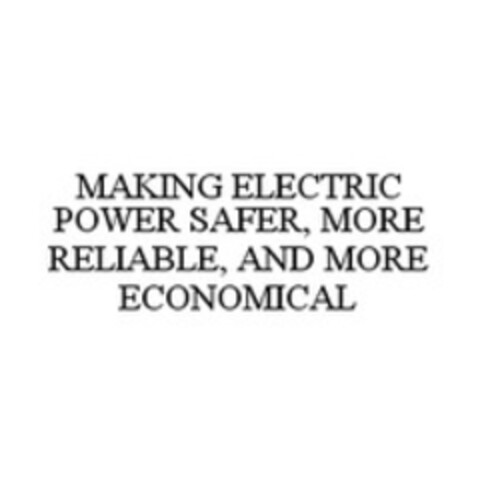 MAKING ELECTRIC POWER SAFER, MORE RELIABLE, AND MORE Logo (WIPO, 28.07.2014)